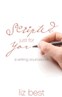 bokomslag Scripted Just for You: A Writing Sourcebook