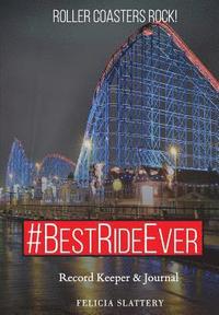 bokomslag #BestRideEver: Roller Coasters Rock