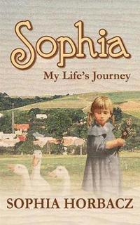 bokomslag Sophia, My Life's Journey