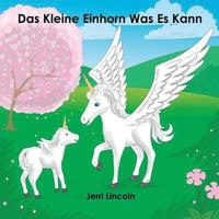 bokomslag Das Kleine Einhorn Was Es Kann