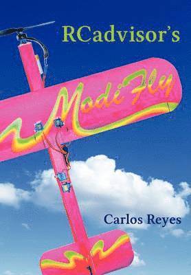 Carlos Reyes - RCadvisor's Modifly, Häftad