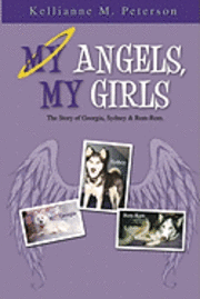 bokomslag My Angels, My Girls: The Story of Georgia, Sydney & Rem-Rem