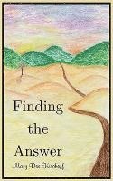 Mary Dee Kirchoff - Finding the Answer, Häftad