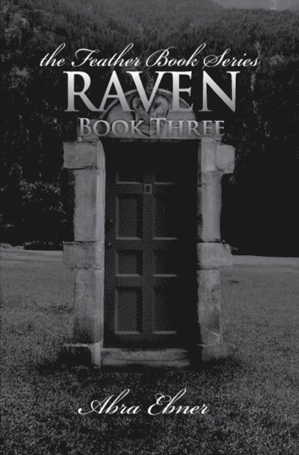 Raven: Book Three: Feather Book Series 1