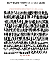 L. Rx - How I Got 700 Dates In One Year: (And Continue To Get Hundreds A Year), Häftad