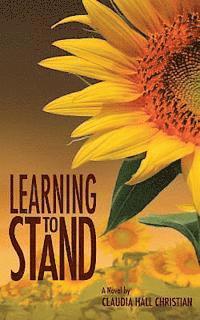Claudia Hall Christian - Learning to Stand, Häftad