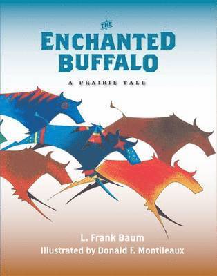 bokomslag The Enchanted Buffalo