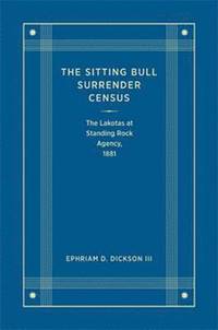 bokomslag The Sitting Bull Surrender Census