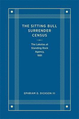 The Sitting Bull Surrender Census 1