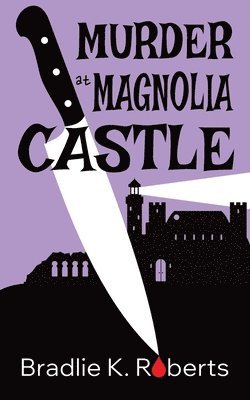 bokomslag Murder at Magnolia Castle