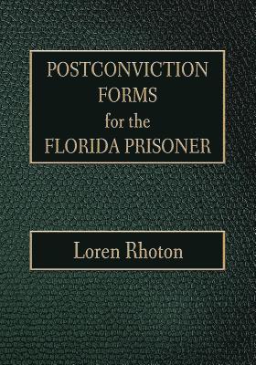 Postconviction Forms for the Florida Prisoner 1