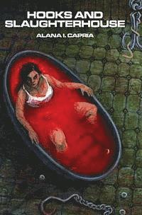 Alana I. Capria - Hooks and Slaughterhouse, Häftad