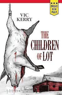 Vic Kerry - Children of Lot, Häftad