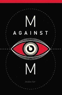 Declan Tan - M Against M, Häftad