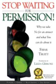 Stop Waiting for Permission! 1