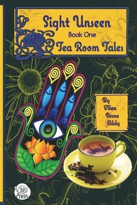 Ellen Anne Eddy - Tea Room Tales: Confessions of a Tea Leaf Reader, Häftad