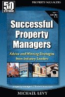 bokomslag Successful Property Managers: Advice and Winning Strategies from Industry Leaders (Vol. 1)