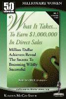 Kirsten McCay-Smith - What It Takes... To Earn $1,000,000 In Direct Sales: Million Dollar Achievers Reveal the Secrets to Becoming Wildly Successful (Vol. 2), Häftad