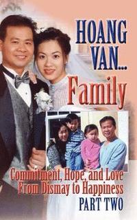 bokomslag Hoang Van...Family,Commitment, Hope and Love From Dismay to Happiness