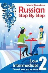 bokomslag Russian Step By step, Low Intermediate: Level 2 with Audio Direct Download