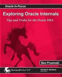 Ben Prusinski - Exploring Oracle Internals, Häftad