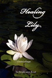 Healing Lily: A Novel of Hope 1