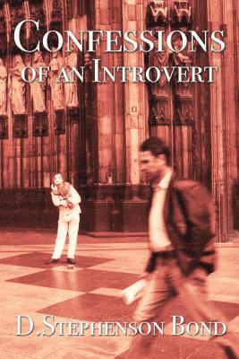bokomslag Confessions of an Introvert: The Solitary Path to Emotional Maturity