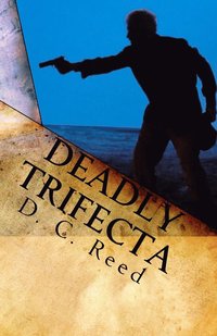 bokomslag Deadly Trifecta