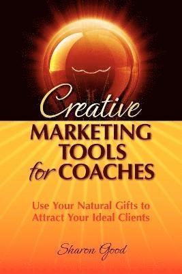 Creative Marketing Tools for Coaches 1