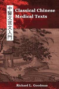 bokomslag Classical Chinese Medical Texts