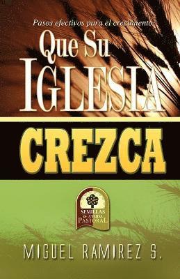 Que Su Iglesia Crezca 1