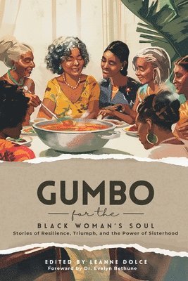 Leanne Dolce, Aviella Aloha, Elaine Tatum, LeAnne Dolce - Gumbo for the Black Woman's Soul, Häftad