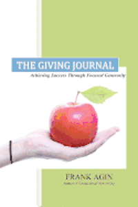 bokomslag The Giving Journal: Achieving Success Through Focused Generosity