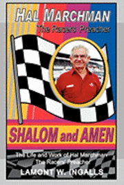 Shalom and Amen: The Life and Work of Hal Marchman, the Racers' Preacher 1