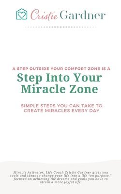 bokomslag Step Into Your Miracle Zone