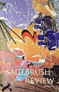 bokomslag The Sagebrush Review, Vol. 10