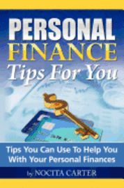 bokomslag Personal Finance Tips For You: Tips You Can Use To Help You With Your Personal Finances