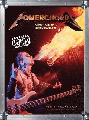 Satyros Phil Brucato, Phil Brucato - Powerchords: Music, Magic & Urban Fantasy: Rock 'n' roll roleplay, Inbunden
