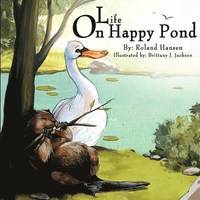 bokomslag Life on Happy Pond