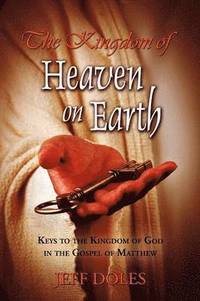 bokomslag The Kingdom Of Heaven On Earth