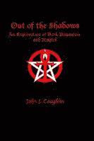 bokomslag Out of the Shadows: An Exploration of Dark Paganism and Magick