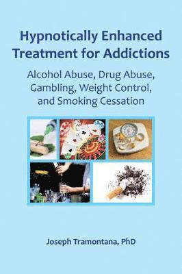 Hypnotically Enhanced Treatment for Addictions 1