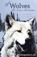 Of Wolves and Lesser Creatures 1