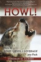 bokomslag HOWL! Lead - Level - Leverage any Pack