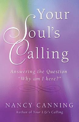 Nancy Canning - Your Soul's Calling, Häftad