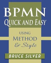 bokomslag BPMN Quick and Easy Using Method and Style