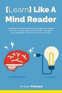 bokomslag Learn Like A Mind Reader: Strategies for learning anything at the speed of thought.