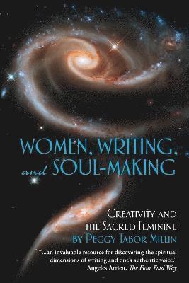 Women, Writing, and Soul-Making 1