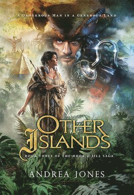 Andrea Jones - Other Islands: Book 3 of the Hook & Jill Saga, Inbunden