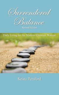 bokomslag Surrendered Balance Daily Living for the Modern Christian Woman